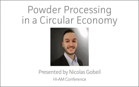 HI -AM Conference | Powder Processing in a Circular Economy